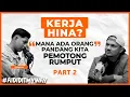 Download Lagu Syaaban : Orang Hina Kerja Tebang Pokok, Kawan Palau, Tapi Saya Bersyukur | AIDIDITMYWAY EP 34 2/2