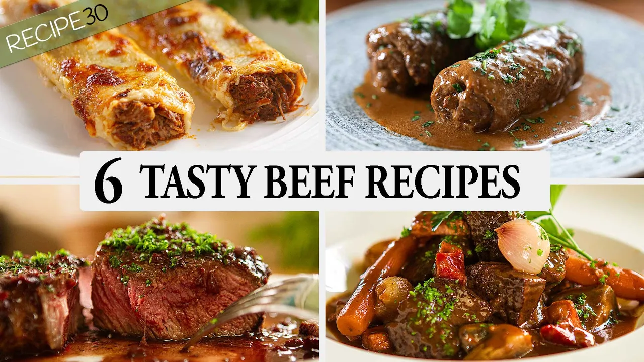 6 Amazing Beef Recipes You Need to Cook!