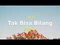 Download Lagu [1 Hour] Tak Bisa Bilang - Awdella