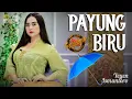 Download Lagu PAYUNG BIRU | Cover Yeyen Ismantoro  | Tengdung Sandiwara | Edisi 2024