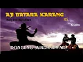 Lagu Aji Batara Karang 85 I Part 2 | Mang Dedi