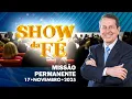 Lagu Show da Fé | Missão permanente (17/11/2025)