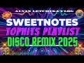 Download Lagu SWEETNOTES MALUPIT NA DISCO REMIX 2025💥 MAPAPASAYAW KA SA BEATS✨️💃