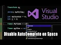 How to Disable AutoComplete on Space in Microsoft Visual Studio