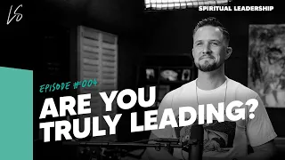 Are You TRULY LEADING? The 4 Stages of Leadership