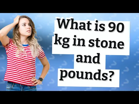 Download MP3 What is 90 kg in stone and pounds?