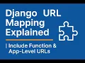 Django URL Mapping Explained Include Function AppLevel URLs
