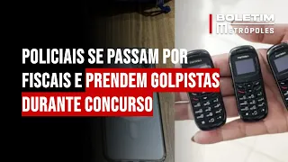 Policiais se passam por fiscais e prendem golpistas durante concurso