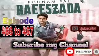 raeeszada pocketfm story epi 466to 467 pocketfm raeeszada pocketfmstories orginalvoice story
