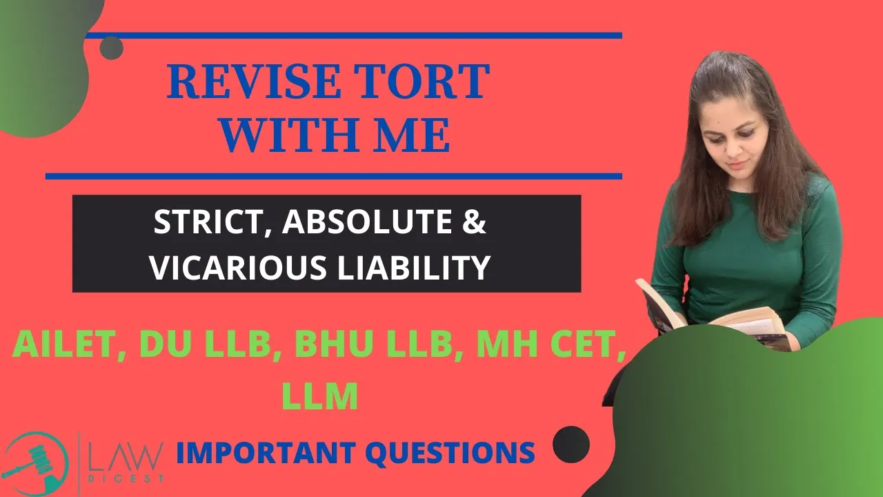 Tort Revision P2 | Strict, Absolute and Vicarious Liability | DU LLB, AILET, BHU, MH CET, LLM