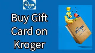 How to Buy a Gift Card from Kroger Purchase a Gift Card from Kroger on PC 2024