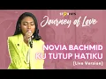 Download Lagu NOVIA BACHMID - KU TUTUP HATIKU (LIVE AT JOURNEY OF LOVE)