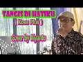 Download Lagu Tangis Di Hatiku ( Koes Plus ) cover by Riyanto