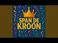 Download Lagu Span de kroon Download Lagu Span de kroon