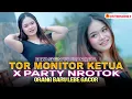 Lagu DJ TOR MONITOR KETUA X PARTY NROTOK (ORANG BARU LEBE GACOR) || BLAM PROJECT