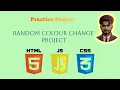 Fun Project Random Color Change with HTML CSS and JavaScript