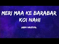 Download Lagu Jubin Nautiyal - Mere Maa Ke Barabar Koi Nahi (Lyrics)
