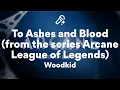 Download Lagu Woodkid, To Ashes and Blood (Lyrics)