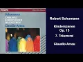 Download Lagu Robert Schumann: Kinderszenen, Op. 15 - 7. Träumerei - Claudio Arrau