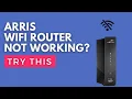 Arris Router Not Working Try This