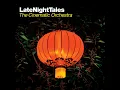 Late Night Tales: The Cinematic Orchestra (Continuous Mix)