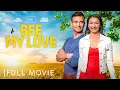 Bee My Love Full Romantic Comedy Movie An Unexpected Love Story