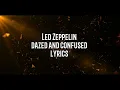Dazed And Confused Lyrics (Led Zeppelin)