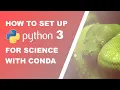 How to setup Python 3 for scientific applications conda