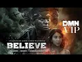 Download Lagu Believe - Takdir, Mimpi dan Keberanian dI DMN VIP