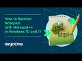How to Replace Notepad with Notepad in Windows 10 11 w SCREEN RECORDING