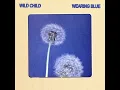 Wearing Blue - Wild Child