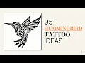 95 Hummingbird Tattoo Design Ideas