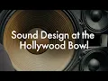 Go Behind the Scenes Building the Bowl Sound