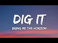 Download Lagu Bring Me The Horizon - DIg It (Lyrics)