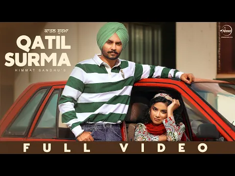 Download MP3 Qatil Surma | Himmat Sandhu | Harman Brar | New Punjabi Song 2024 | Latest Punjabi Song 2024