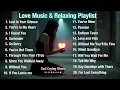 Download Lagu Love Songs New Relaxing Playlist | Sad Relaxing Nonstop Music | NiExshadow | Broken Heart Songs
