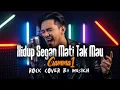 Lagu Gamma1 - Hidup Segan Mati Tak Mau (Rock Cover) | Versi Gahar Bikin Merinding!