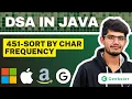 Sort Characters By Frequency LeetCode 451 Top Interview Question Java DSA Geekster Amazon