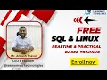 Enroll for Free SQL Linux Training Real time practical based Training