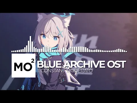 Download MP3 ブルーアーカイブ Blue Archive OST 1. Constant Moderato