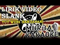 Download Lagu SLANK - TUT WUTI HANDAYANI (LIRIK VIDEO)