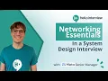 Networking Essentials for System Design Interviews w Ex Meta Senior Manager