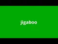 what is the meaning of jigaboo