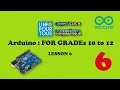 Arduino Lesson 6 for Grades 10 to 12