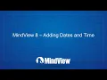 MindView 8 - Adding Dates and Times To Your Mind Map