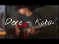 Download Lagu Dere - Kota Pop Punk Cover by Aulia Pradipta