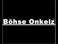 Böhse onkelz - Lieber stehend sterben