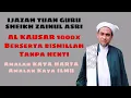 AL-KAUSAR 1000X | Amalan Kaya Harta \u0026 Ilmu | Ijazah Syeikh Zainul Asri