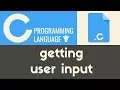 Getting User Input C Tutorial 12