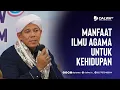 Download Lagu Manfaat Ilmu Agama Untuk Kehidupan || Al Habib Segaf Baharun